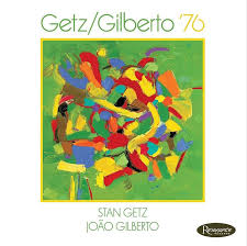 Getz/Gilberto '76: Płyta CD i winylowa