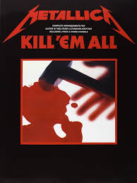 Metallica: Kill 'Em All - Tabulatury na Gitarę